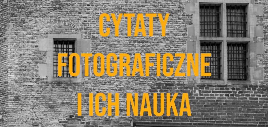 Cytaty fotograficzne i ich nauka