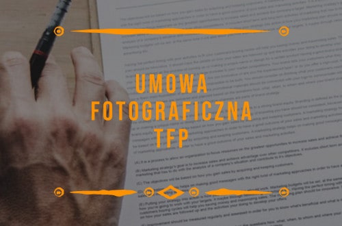 Umowa fotograficzna TFP prawo i sztuka